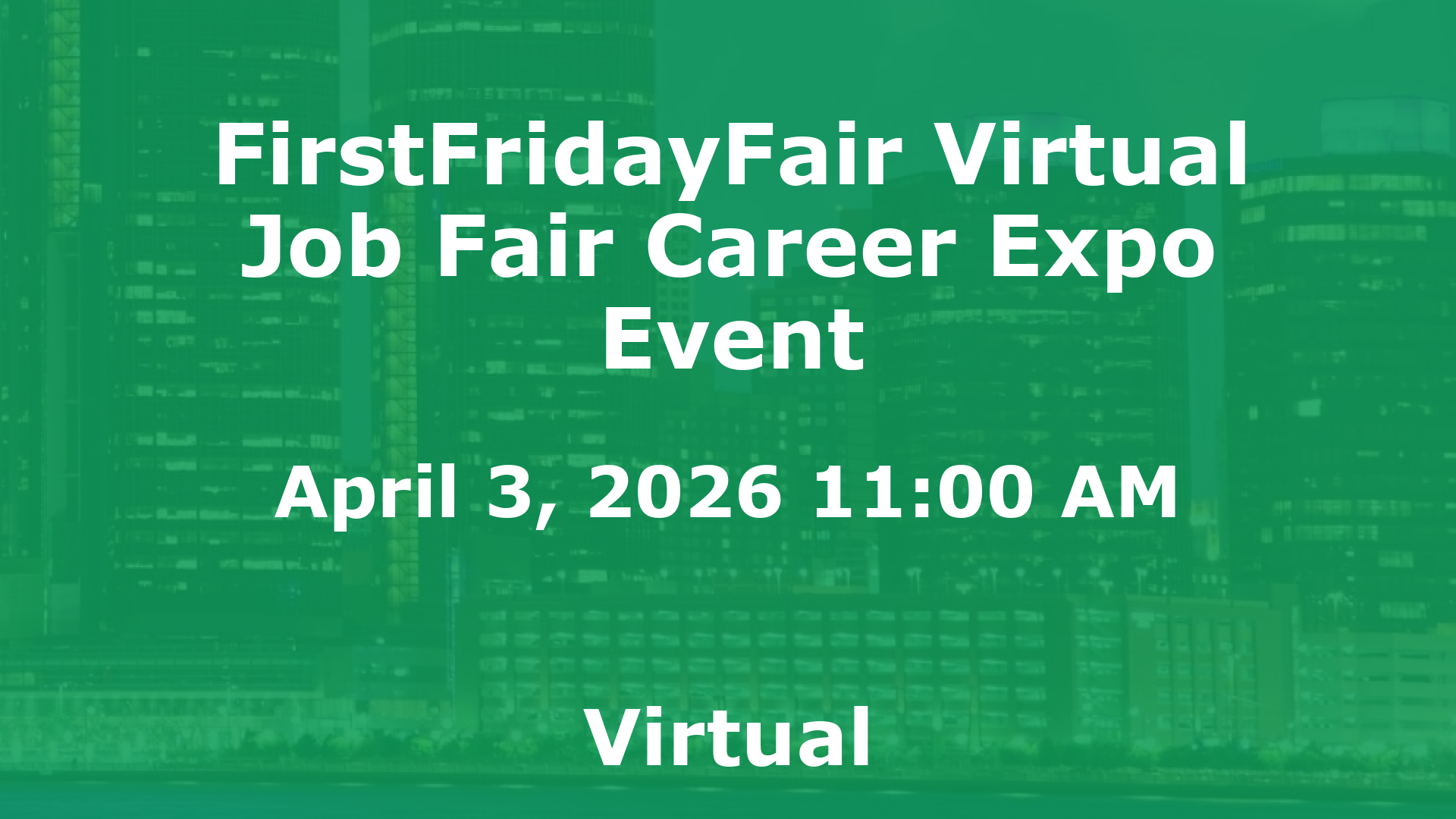 FirstFridayFair Virtual Job Fair Career Expo Event event image